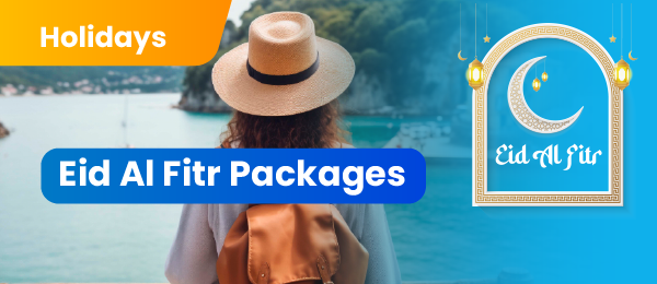 Eid Al Fitr Tour Package