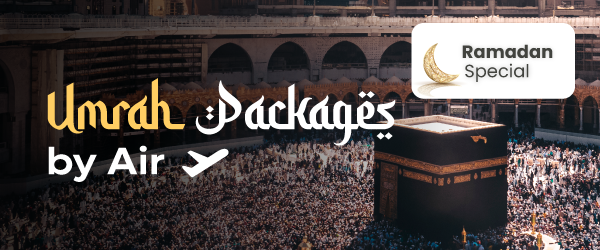 Umrah by Air During Ramadan