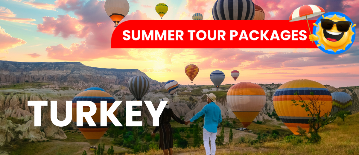 Turkey Summer Packages